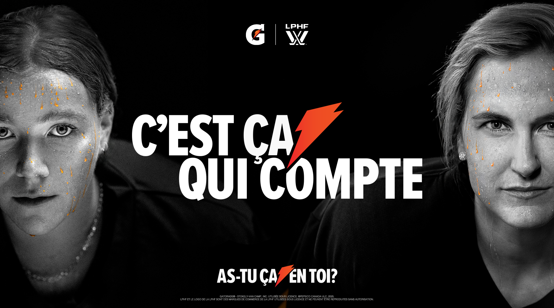 Campagne Gatorade « Née de ça » qui célèbre le hockey professionnel féminin, illustrée par des portraits d’athlètes de la LPHF en noir et blanc et le logo orange emblématique en forme d’éclair Gatorade.